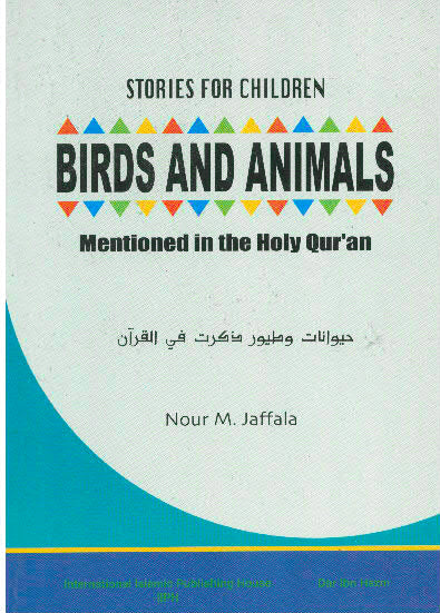 Stories for Children: Birds and Animals Mentioned in the Holy Quran
