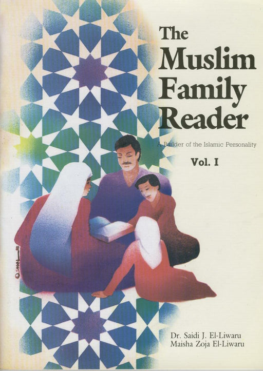 The Muslim Family Reader Vol.1