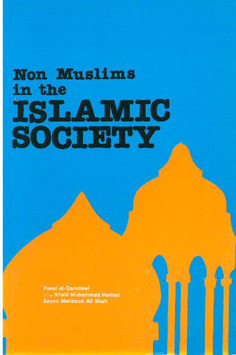 Non Muslims in the Islamic Society