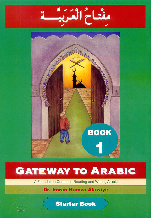 Gateway To Arabic - Book 1 — The Islamic Bookstore Australia