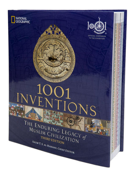 1001 Inventions : The Enduring Legacy of Muslim Civilization , 3rd Edition