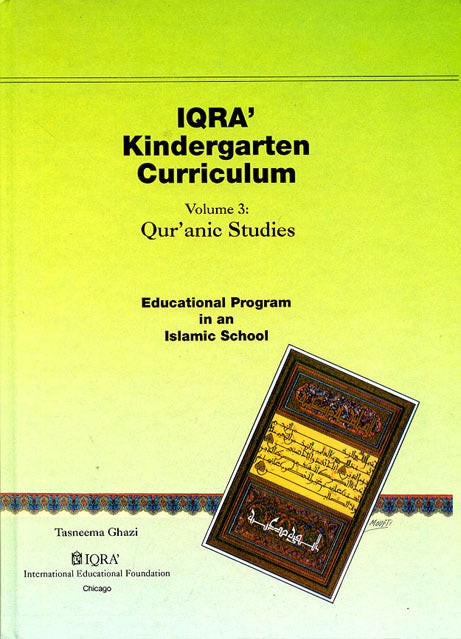IQRA Kindergarten Curriculum III: Qur'anic Studies