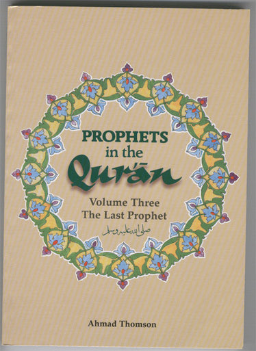Prophets in the Qur'an: Volume 3