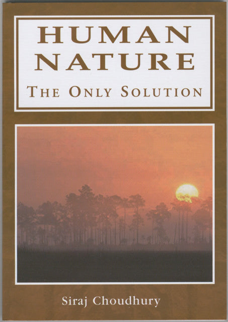 Human Nature: The Only Solution
