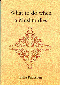What to do When a muslim Dies