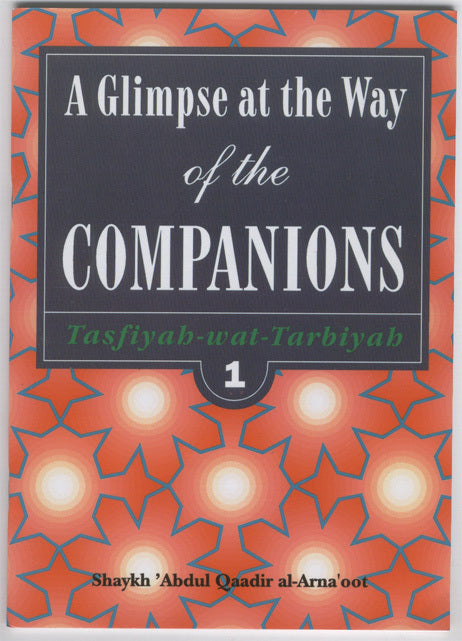 A Glimpse at the Way of the Companions