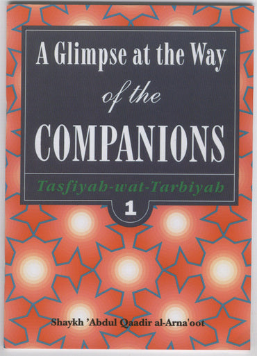 A Glimpse at the Way of the Companions