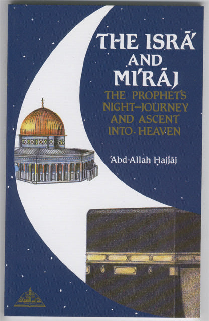 The Isra and Miraj