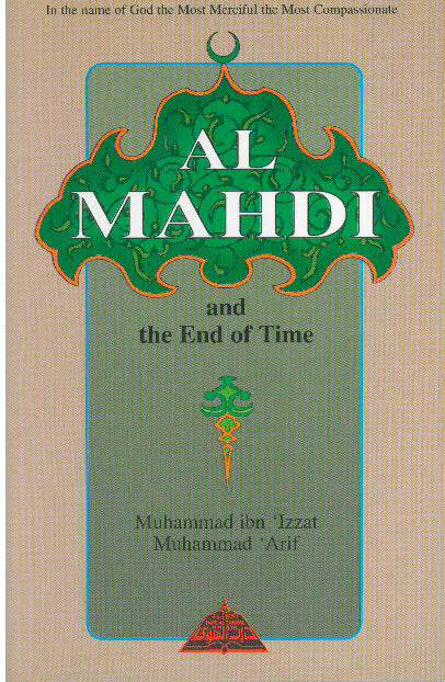 Al Mahdi and the End of Tim