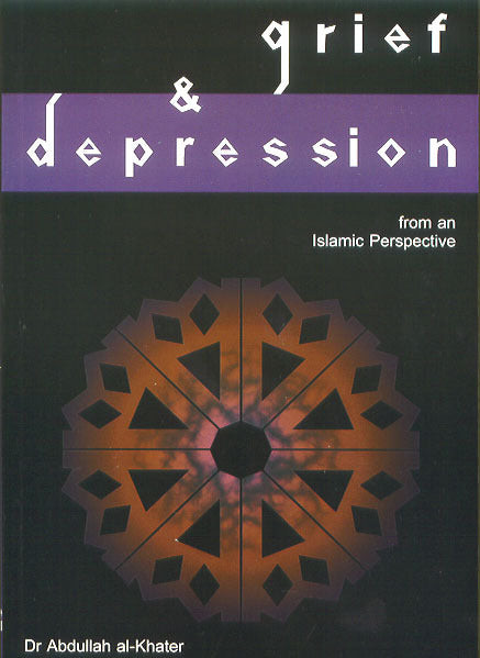 Grief and Depression From an Islamic Perspective