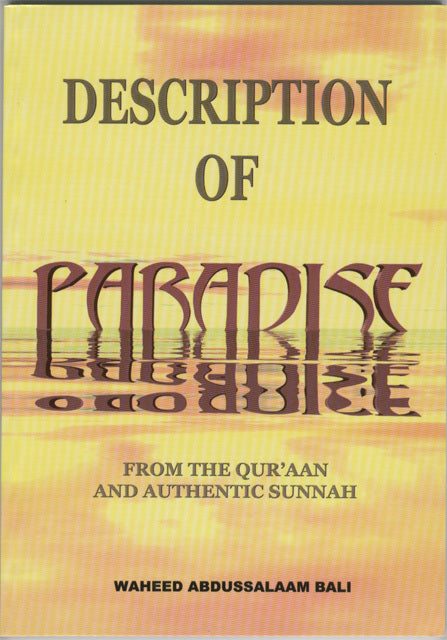 Description of Paradise: from the Qur'an and Authentic Sunnah