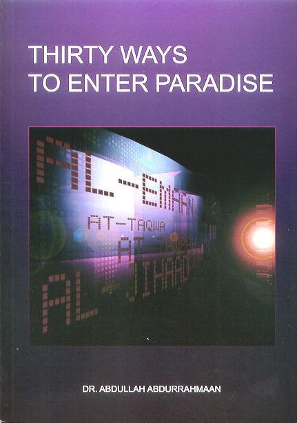 Thirty Ways to Enter Paradise