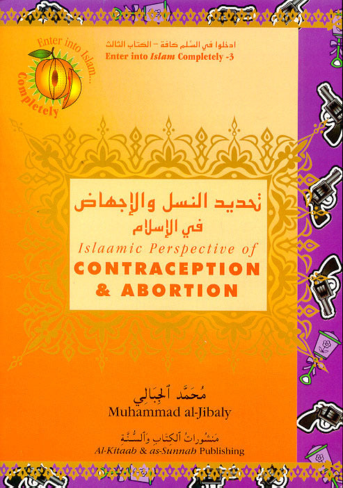 Islaamic Perspective of Contraception and Abortion