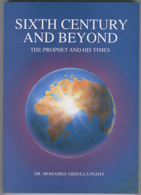 Sixth Century and Beyond: The Prophet and his Times