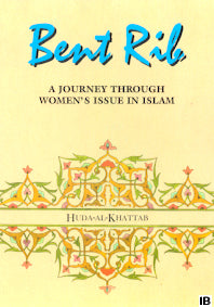 Bent Rib - A Journey Through Women's Issues in Islam