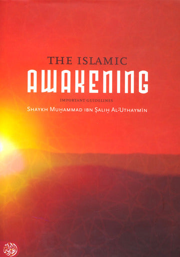 The Islamic Awakening - Important Guidelines