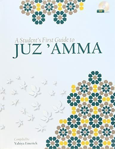 A Student's First Guide to Juz'Amma (With CD, Part 30) Yahiya Emerick