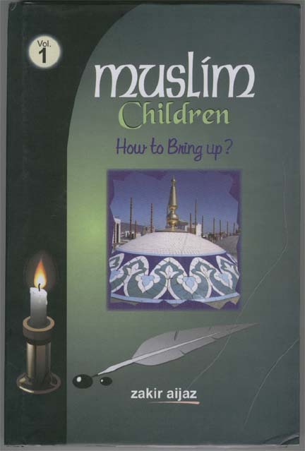 Muslim Children: How to Bring Up? (3 volume)
