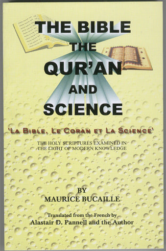 The Bible, The Qur'an & Science
