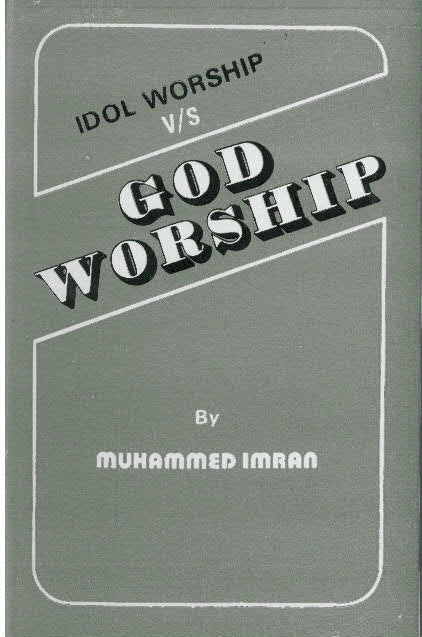 Idol Worship Vs. God Worship