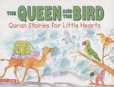 The Queen and the Bird (PB) Quran Stories for Little Hearts