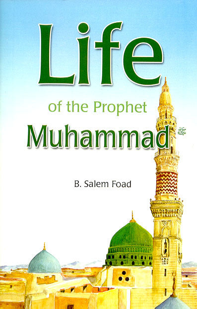 Life of the Prophet Muhammad — The Islamic Bookstore Australia