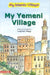 My Islamic Village: My Yemeni Village