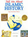 Tell Me About Islamic History (HB)