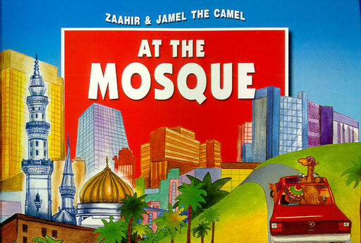 Zaahir & Jamel the Camel at the Mosque (HB)