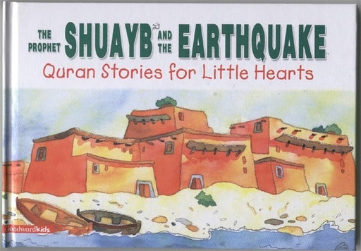 The Prophet Shuayb and the Earthquake (PB)