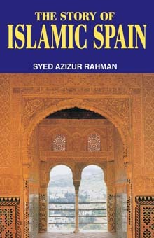 The Story of Islamic Spain