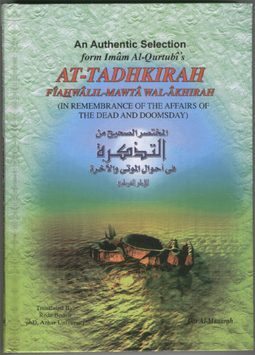 At-Tadkhirah: In the Remembrance of the Affairs of the Dead and Doomsday