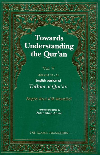 Towards Understanding the Qur'an - Vol.5