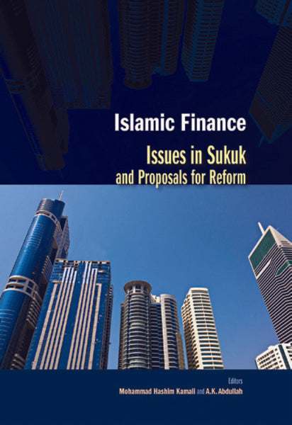 Islamic Finance: Issues in Sukuk and Proposals for Reform