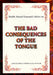 The Bad Consequences of the Tongue