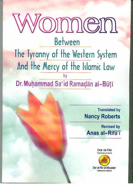 Women Between the Tyranny of the Western System and the Mercy of the Islamic Law