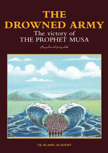 The Drowned Army: The victory of the Prophet Musa