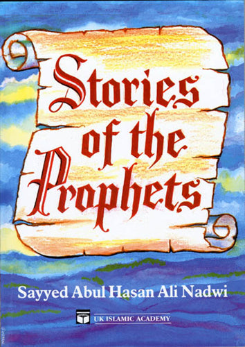 Stories of the Prophets (Ali Nadwi)
