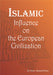Islamic influence of the European Civilization