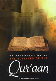 An Introduction to the Sciences of the Qur'aan : Revised Second Edition