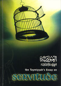 Ibn Taiymiyyah's Essay on Servitude