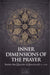 Classic Collection: Inner Dimensions of the Prayer
