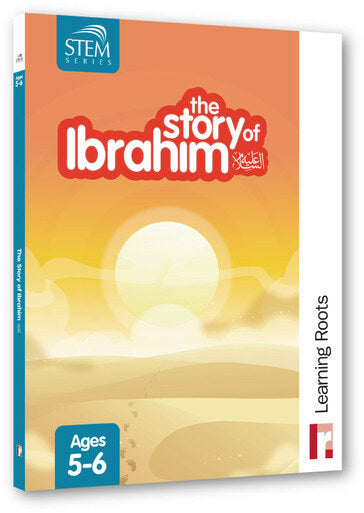 The Story of Ibrahim (For Ages 5-6)
