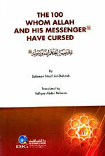 The 100 Whom Allah & His Messenger Have Cursed