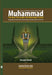 Muhammad PBUH The Man, The Leader, The Messenger of God