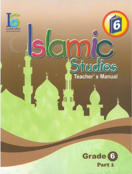 ICO Islamic Studies Teachers Manual Grade 6 Part 1