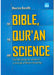 The Bible The Qur'an & Science