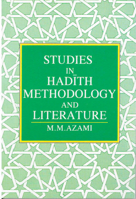 Studies in Hadith Methodology and Literature
