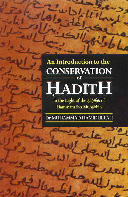 An Intro to the conservation of Hadith