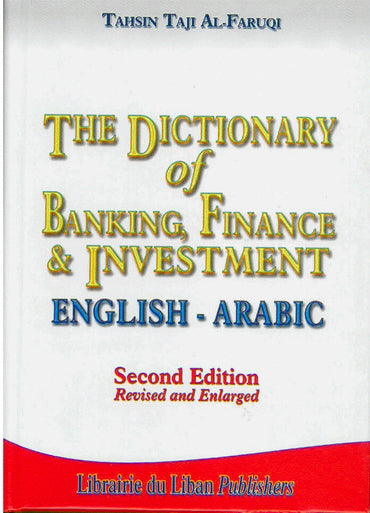 The Dictionary of Banking Finance & Investment (English/Arabic)